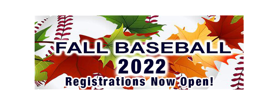 Fall Baseball - Open Registrations