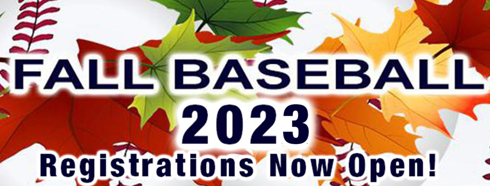 Fall Baseball Registrations - Register NOW!
